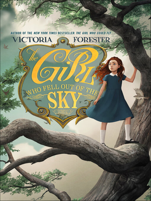 Title details for The Girl Who Fell Out of the Sky by Victoria Forester - Available